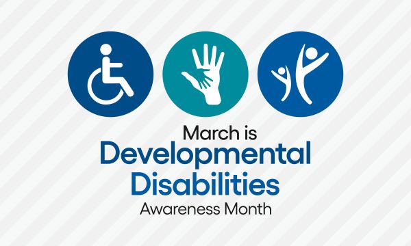This Month is Developmental Disabilities Awareness Month